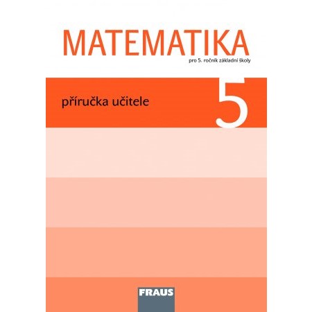 Matematika 5 - Příručka učitele (Hejný)