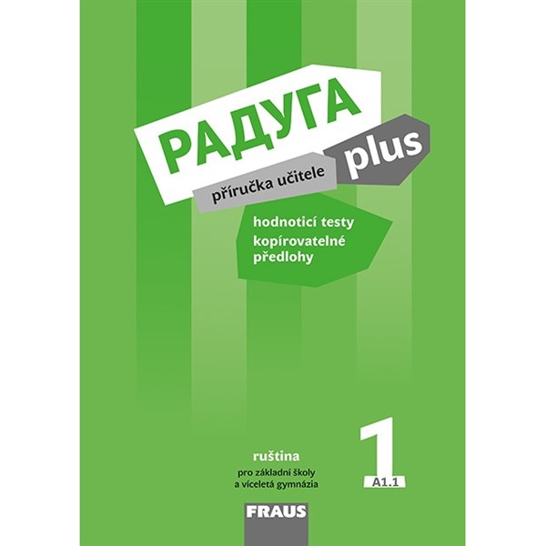 Raduga PLUS 1 - Příručka učitele