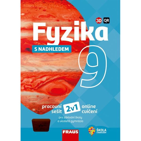 Fyzika 9 s nadhledem 2v1 - Hybridní pracovní sešit