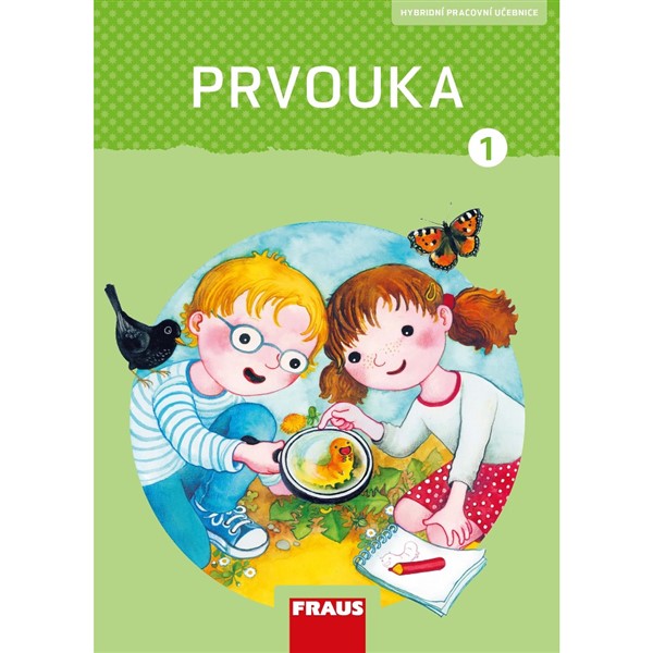 Prvouka 1 - nová generace - Hybridní pracovní učebnice