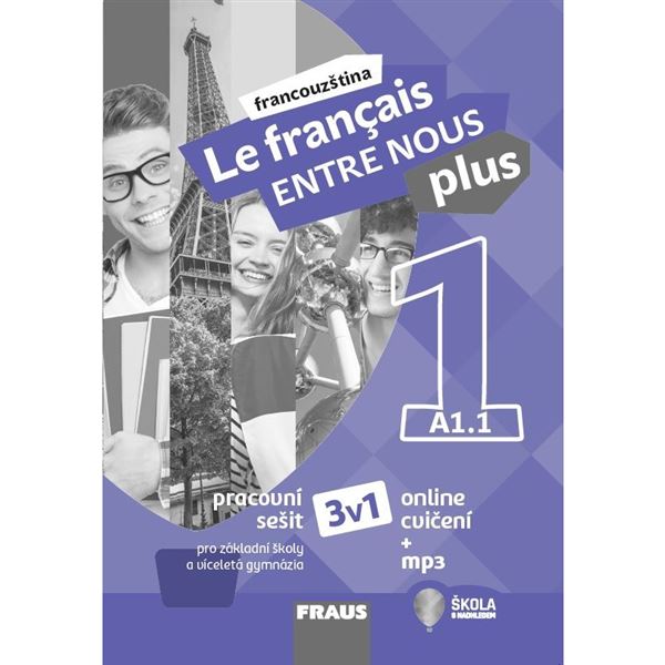 Le Francais ENTRE NOUS plus 1 - Hybridní pracovní sešit 3v1