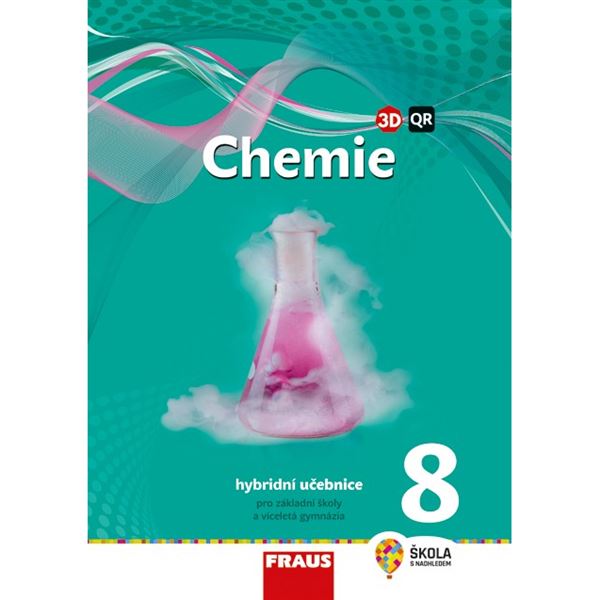 Chemie pro 8. r. ZŠ a VG - nová generace - Hybridní učebnice