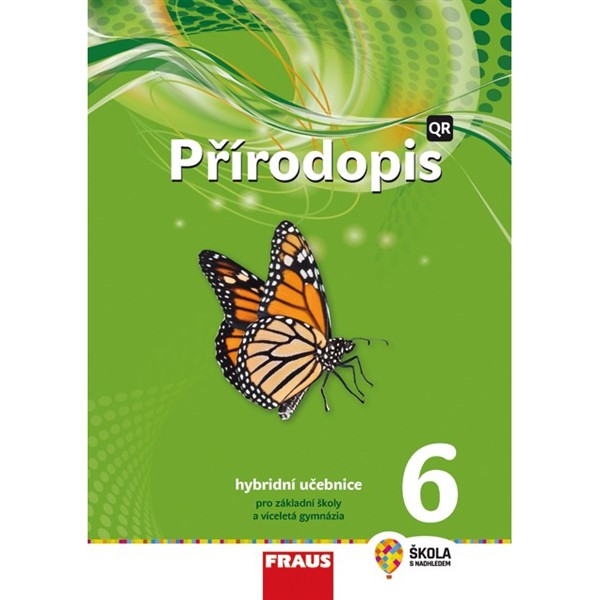 Přírodopis pro 6. r. ZŠ a VG - nová generace - Hybridní učebnice