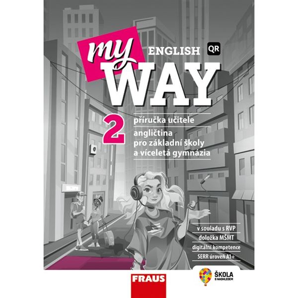 My English Way 2 - Příručka učitele pro ZŠ a VG