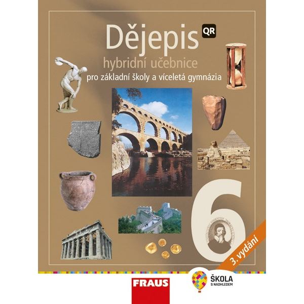 Dějepis pro 6. r. ZŠ a VG -  Hybridní učebnice