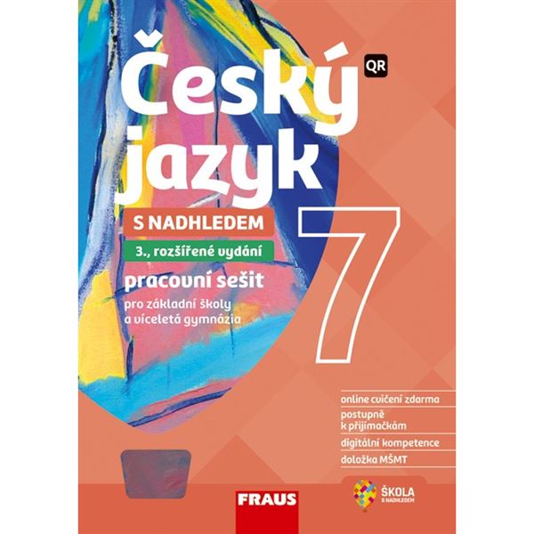 Český jazyk 7 s nadhledem 2v1, 3. vydání - Hybridní pracovní sešit