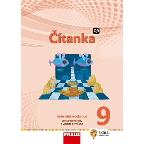 Čítanka pro 9. r. ZŠ a VG - nová generace - Hybridní učebnice