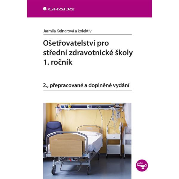 Ošetřovatelství pro SZŠ - 1.r. (2. vydání)