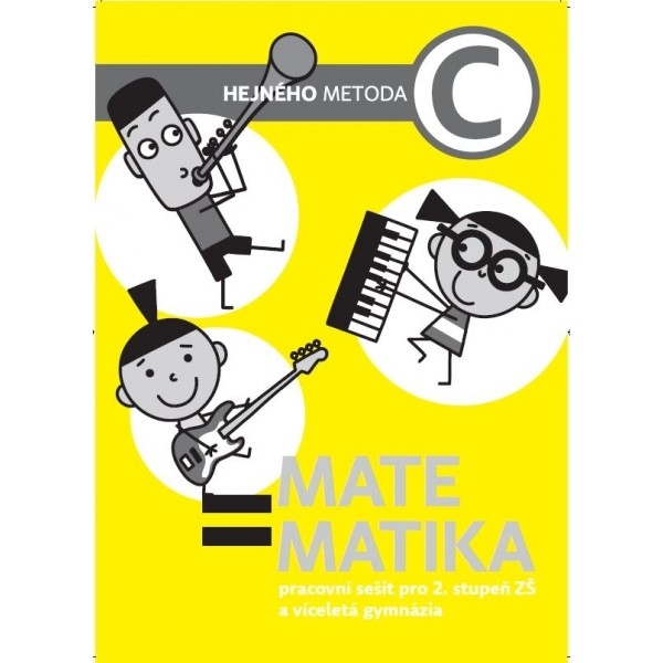 Matematika Hejného metoda C - pracovní sešit pro 2. stupeň ZŠ a VG