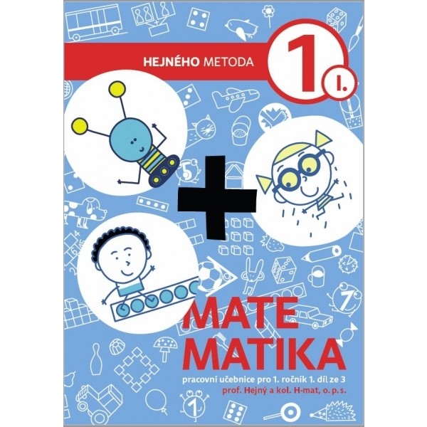Matematika Hejného metoda 1. ročník - 1. díl 