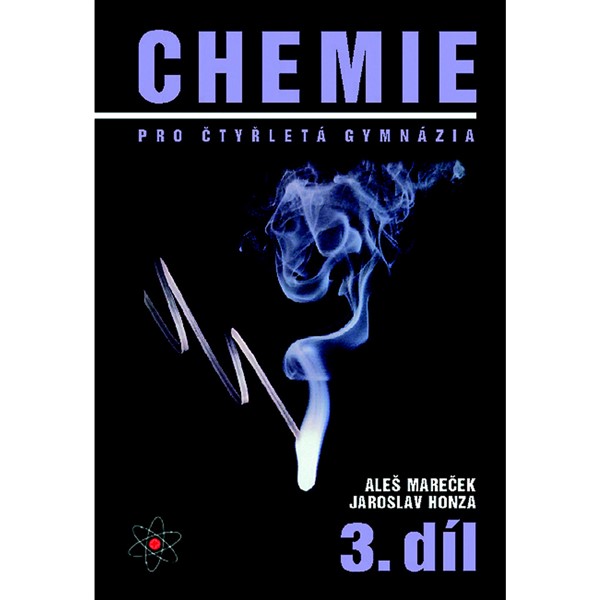 Chemie pro čtyřletá gymnázia 3. díl
