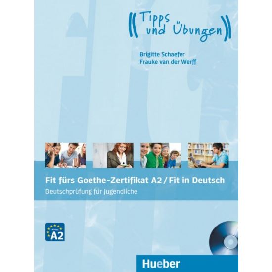Fit fürs Goethe Zertifikat A2 - Fit in Deutsch Lehrbuch mit Audio-CD