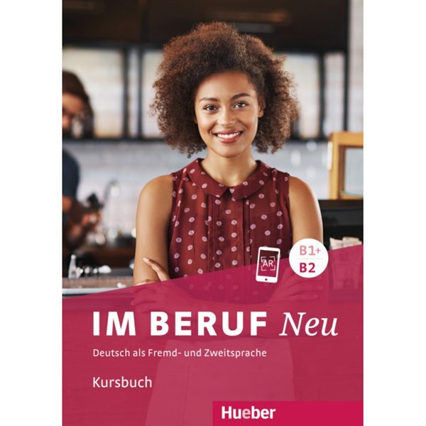 Im Beruf NEU B1+/B2 - Kursbuch