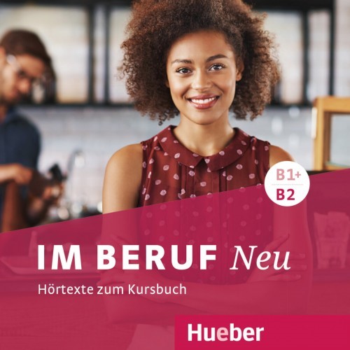 Im Beruf NEU B1+/B2 - Audio CD