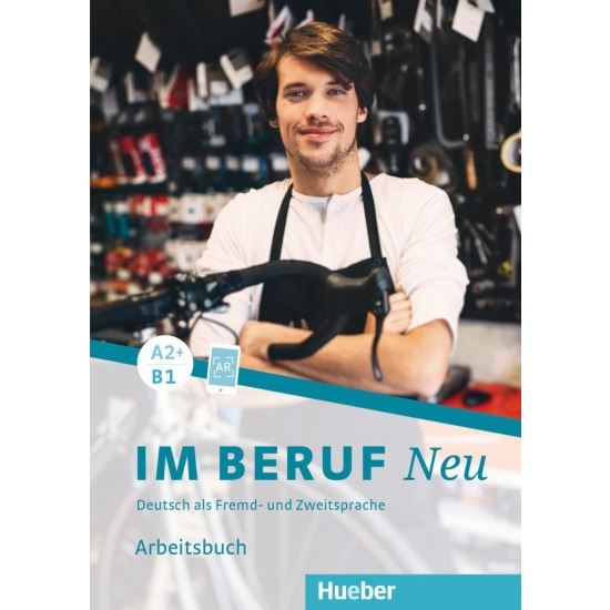 Im Beruf Neu A2+/B1 - Arbeitsbuch