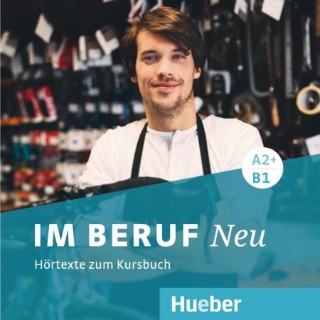 Im Beruf Neu A2+/B1 - Audio CD