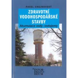 Zdravotní vodohospodářské stavby – Akumulace vody – vodojemy