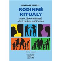 Rodinné rituály aneb 159 maličkostí, které mohou zničit vztah