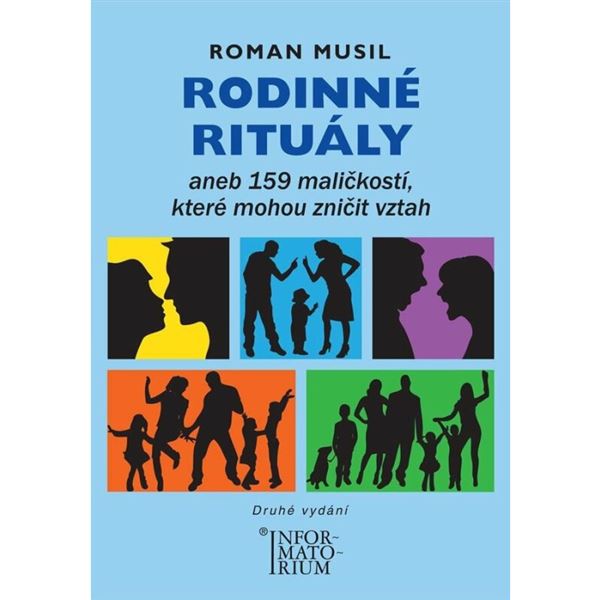 Rodinné rituály aneb 159 maličkostí, které mohou zničit vztah