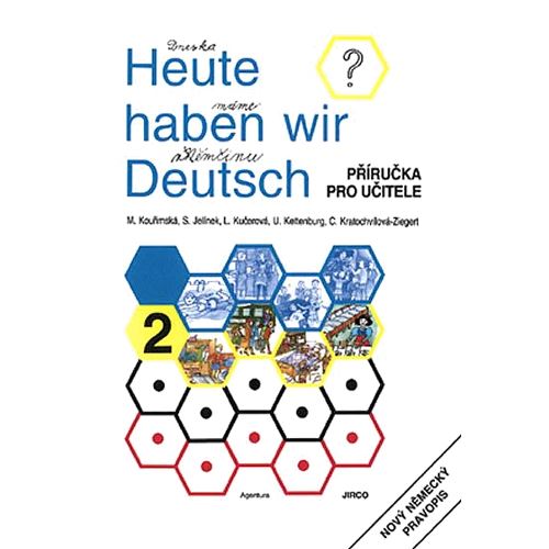 Heute haben wir Deutsch  2 - Metodická příručka