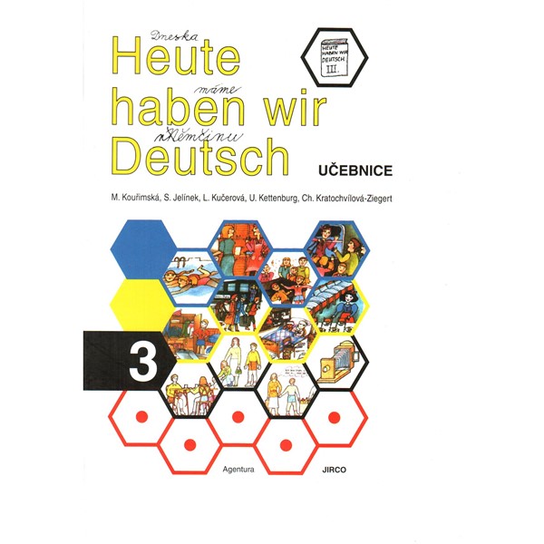 Heute haben wir Deutsch 3 - učebnice