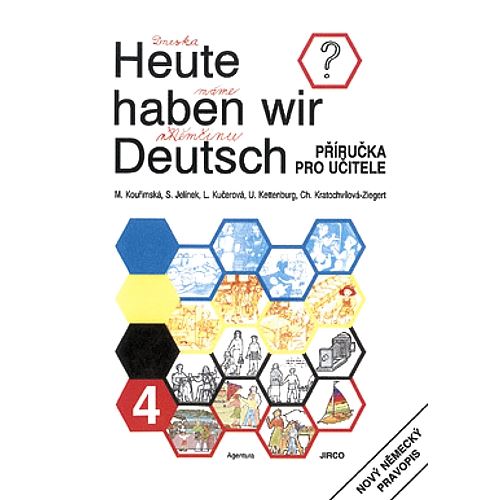 Heute haben wir Deustch 4 - Metodická příručka