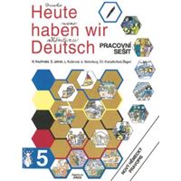 Heute haben wir Deustch 5 - Pracovní sešit
