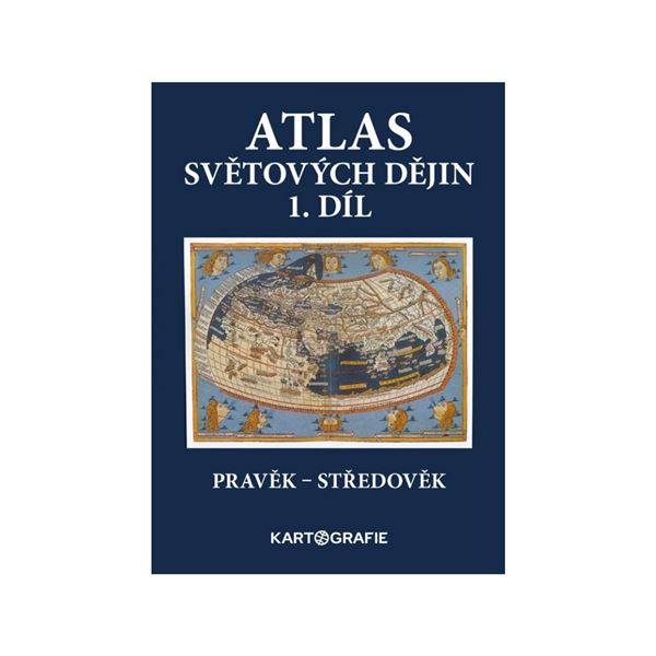 Atlas světových dějin, 1. díl - Pravěk – Středověk