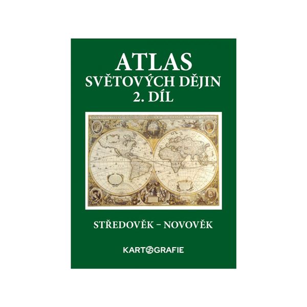 Atlas světových dějin, 2. díl - Středověk – Novověk 