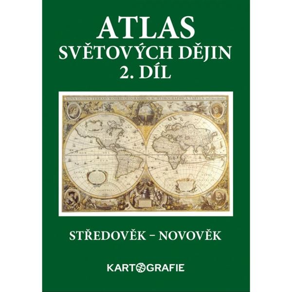 Atlas světových dějin, 2. díl - Středověk – Novověk 