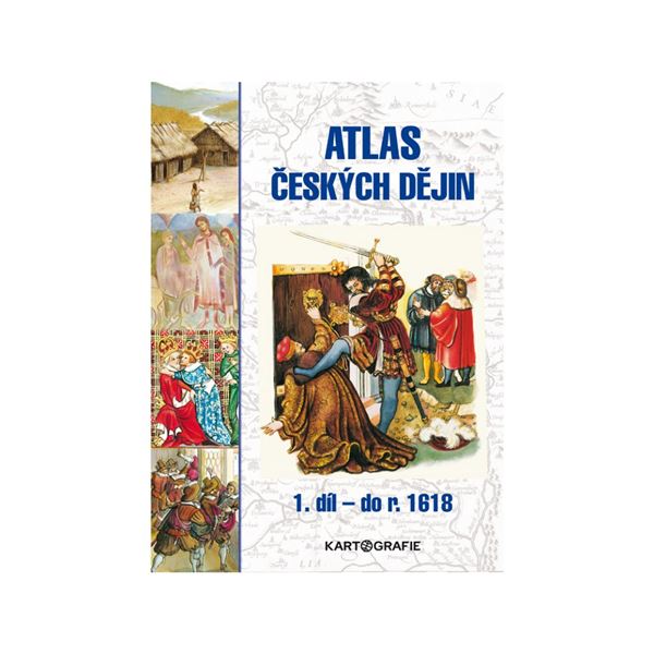 Atlas českých dějin, 1. díl – do r. 1618