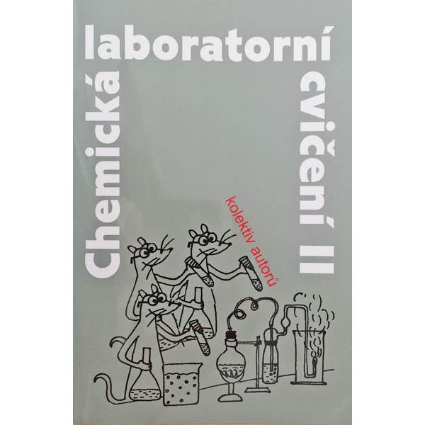 Chemická laboratorní cvičení II (2. vydání)