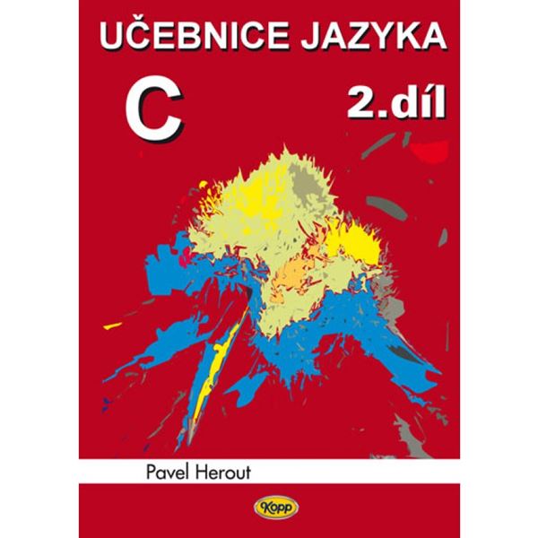 Učebnice jazyka C 2. díl (4. vydání)
