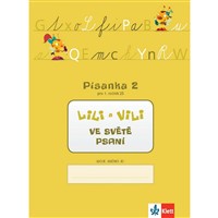 Lili a Vili ve světě psaní - Písanka 2 pro 1.ročník