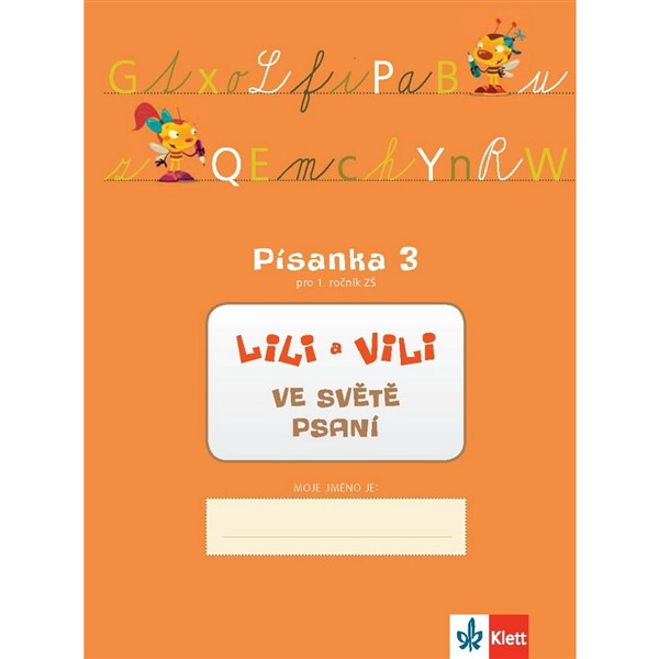 Lili a Vili ve světě psaní - Písanka 3 pro 1.ročník