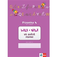 Lili a Vili ve světě psaní - Písanka 4 pro 1.ročník
