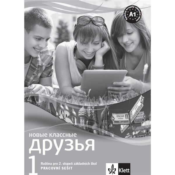 Klassnyje druzja 1 Novyje - Pracovní sešit