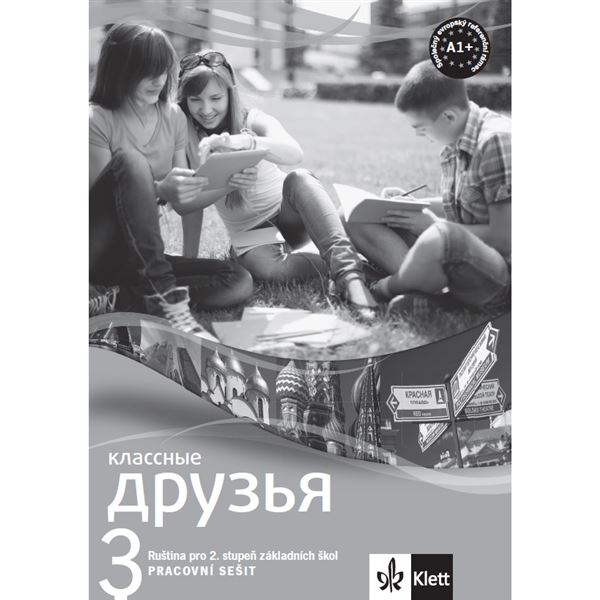 Klassnyje druzja 3 (A1.1) - Pracovní sešit