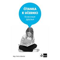 Klassnyje Druzja 1 - Čítanka k učebnici