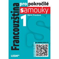 Francouzština pro pokročilé samouky 1. díl (3.vydání)