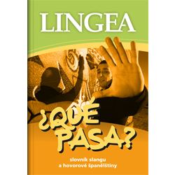 Qué Pasa? - slovník slangu a hovorové španělštiny   LINGEA