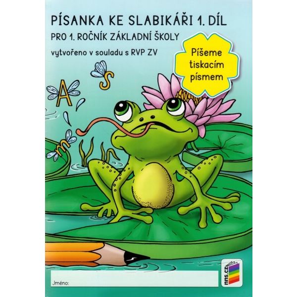 Písanka ke Slabikáři 1/1 Píšeme tiskacím písmem