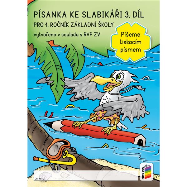 Písanka ke Slabikáři 1/3 Píšeme tiskacím písmem