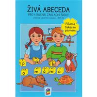 Živá abeceda - Píšeme tiskacím písmem