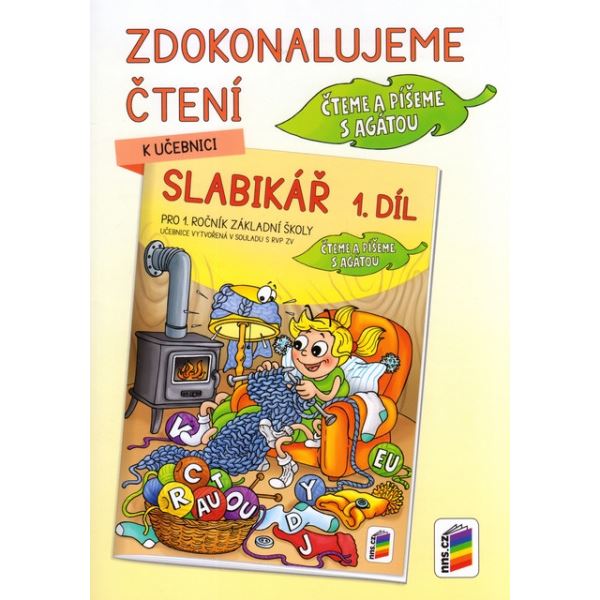 Zdokonalujeme čtení ke Slabikáři 1. díl - Čteme a píšeme s Agátou