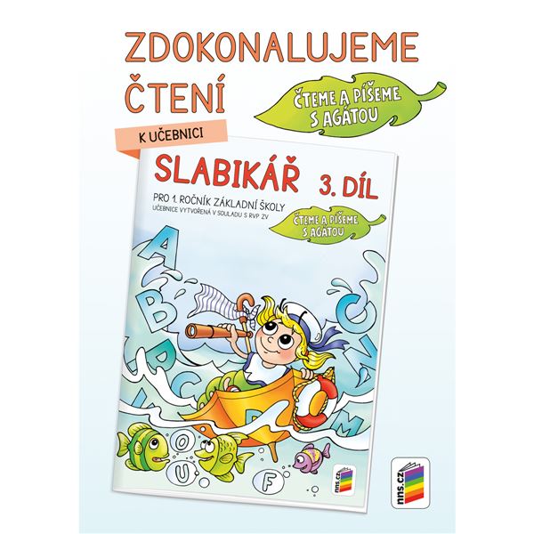 Zdokonalujeme čtení ke Slabikáři 3. díl - Čteme a píšeme s Agátou
