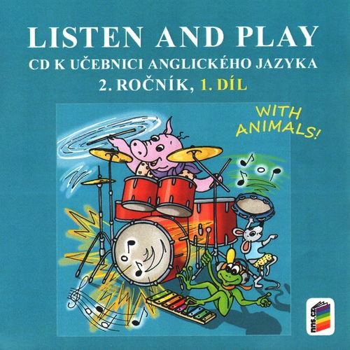 Listen and play - With Animals! 2.r. - 1. díl CD