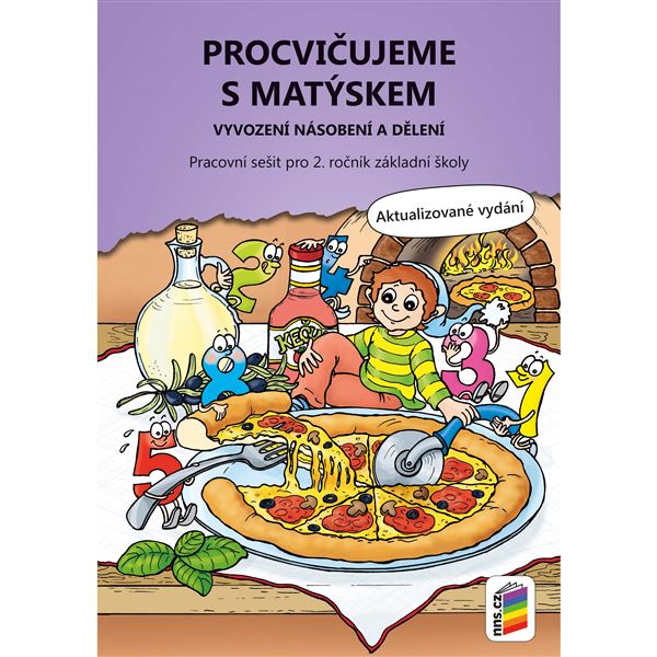 Procvičujeme s Matýskem - vyvození násobení a dělení (aktualizované vydání 2019) - pracovní sešit