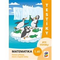 Testíky pro třeťáky - matematika 1. díl barevný pracovní sešit