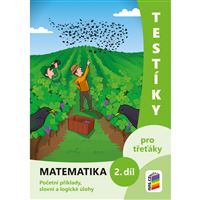 Testíky pro třeťáky - matematika 2. díl barevný pracovní sešit